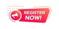 Register now icon, label or tag with loudspeaker. Modern registration sign. Vector illustration